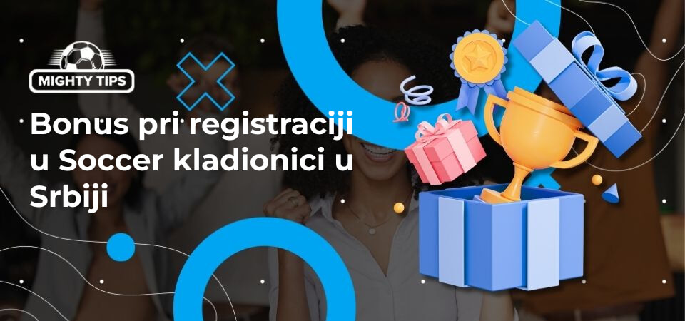 Grafika za blok bonusa prilikom registracije na klađenju na fudbal u Srbiji